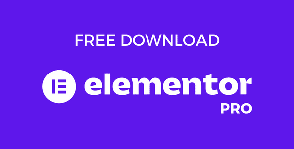 FREE DOWNLOAD ELEMENTOR PRO